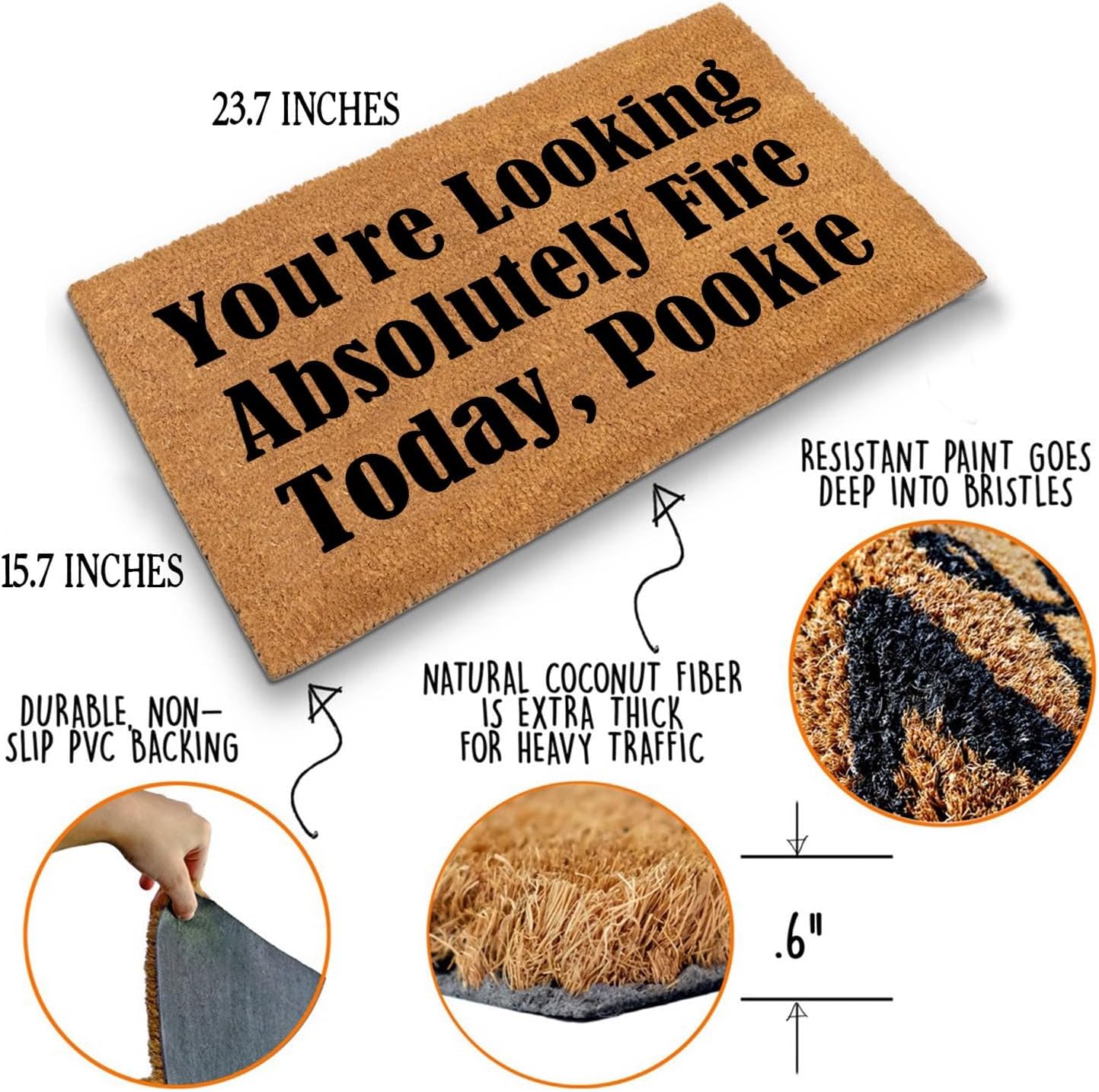 Funny Coir Doormat You're Looking Absolutely Fire Today, Pookie Front Door Mat Entryway Outdoor Mat with Heavy Duty Front Porch Welcome Mats House Warming Gift Mat Outdoor Decor Rugs 23.7x15.7 inch