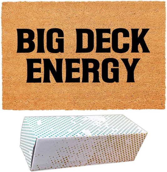 Funny Coir Doormat Big Deck Energy Front Door Mat Entryway Outdoor Mats with Heavy Duty Front Porch Decor Patio Rugs Welcome Mats Entry Natural Coconut Brown Novelty Gift Mat 23.7 x 15.7 inch