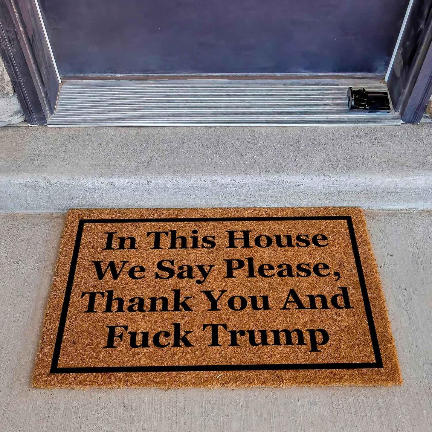 Funny Coir Doormat with in This House We Say Please, Thank You and Fuck Trum- Front Door Mat, Entryway Welcome Mat, 23.7 x 15.7 inch