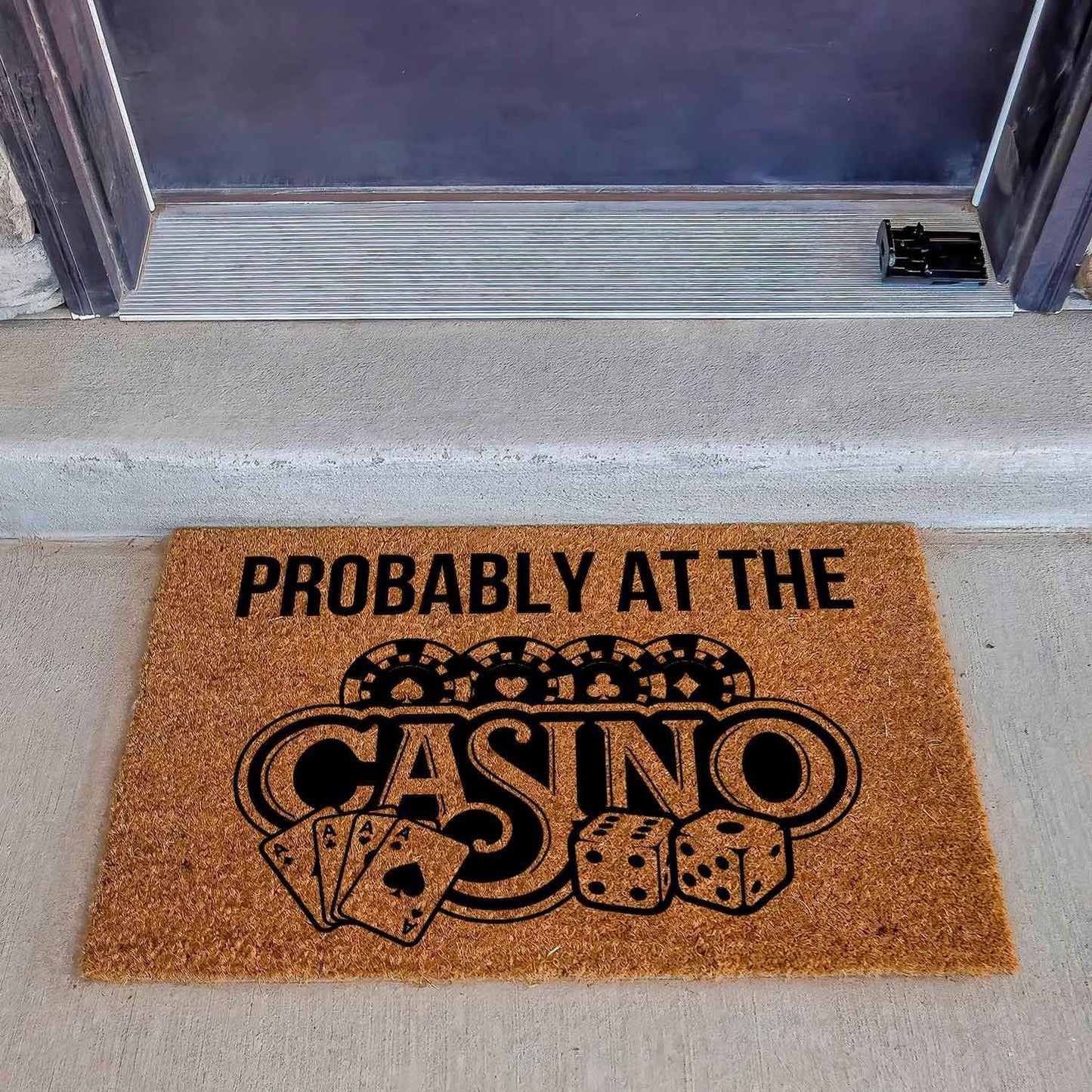 Funny Coir Doormat with Probably at The Casino - Front Door Mat, Entryway Welcome Mat, 23.7 x 15.7 inch